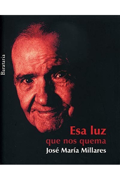 Esa Luz Que Nos Quema (Primera edición)